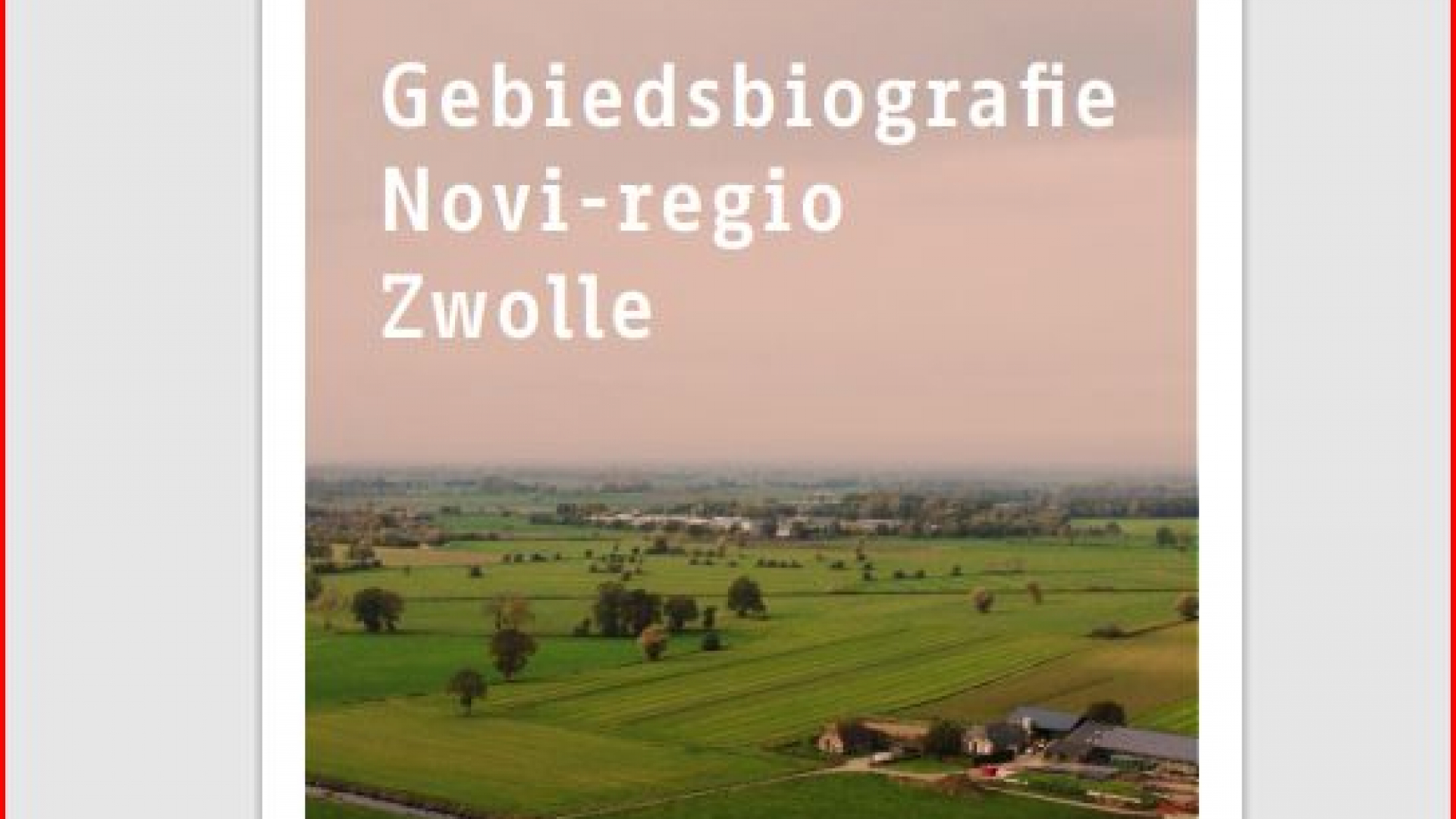 Foto: Ontdek de geschiedenis en toekomst van Regio Zwolle in de nieuwe gebiedsbiografie