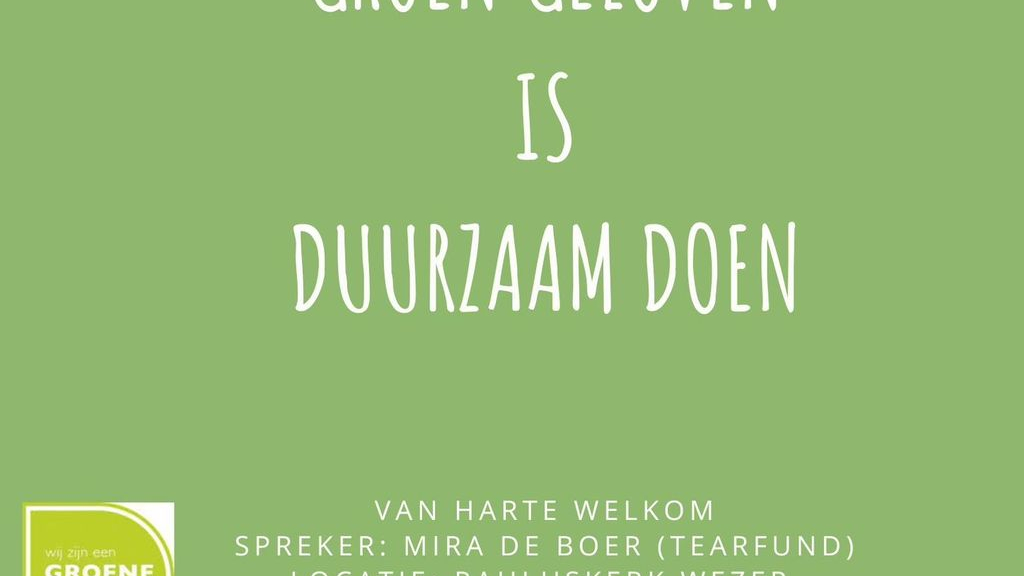 Foto: Groen geloven is duurzaam doen