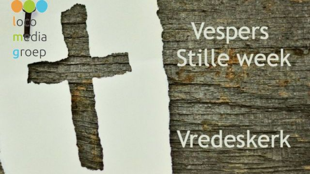 Foto: Vespers en Stille week in de Vredeskerk