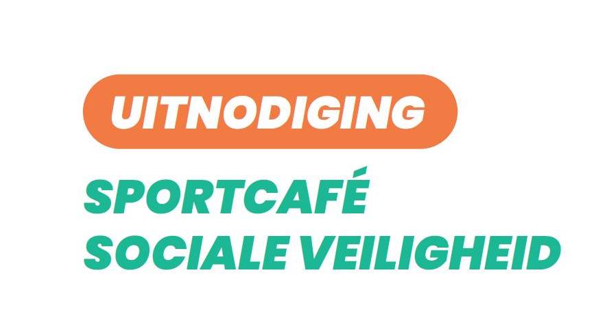 Foto: Sportcafé Sociale Veiligheid "Samen voor een veilige sportomgeving"