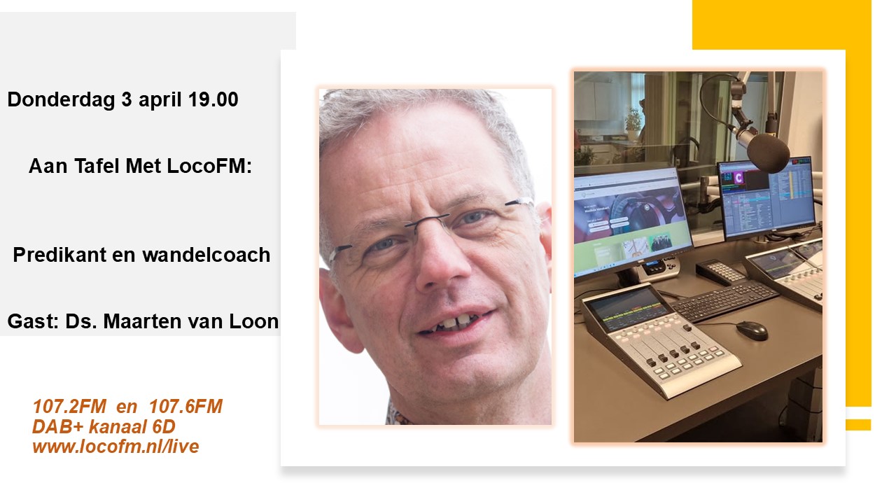 Foto: Predikant en wandelcoach ds. Maarten van Loon bij Aan Tafel Met LocoFM