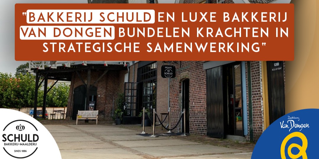 Foto: Samenwerking tussen Bakkerij Schuld en Bakkerij van Dongen